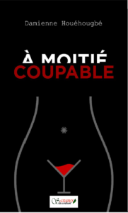 a-moitié-coupable-damienne-houehougbe-