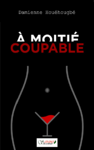 a-moitié-coupable-damienne-houehougbe-y